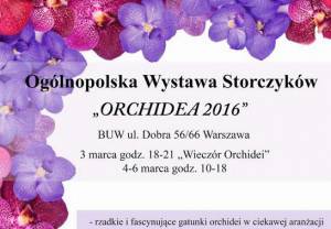 Wystawa Storczyków &quot;Orchidea 2016&quot;