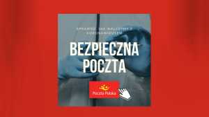 Celem jest zapewnienie maksymalnego bezpieczeństwa pracownikom, klientom i partnerom biznesowym Poczty Polskiej