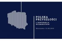 II Konferencja Polska Przyszłości - krok na przód