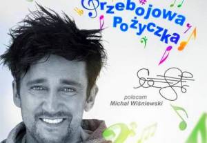 Michał Wiśniewski reklamuje „przebojową pożyczkę&quot; w SKOK Wołomin