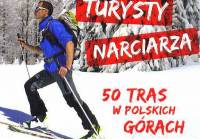 Przewodniki Bezdrozy: 50 turystycznych tras narciarskich w polskich górach