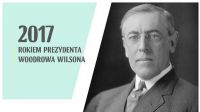 2017 Rokiem Prezydenta Woodrowa Wilsona