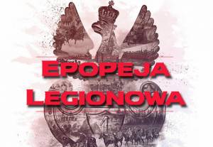 „Epopeja Legionowa&quot; w Muzeum Niepodległości w Warszawie