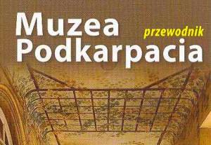 Bosz: Muzea Podkarpacia