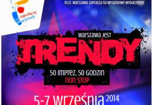 „Warszawa jest trendy&quot;