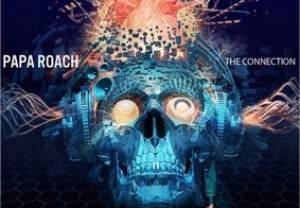 Nowe płyty: Papa Roach &quot;The Connection&quot;