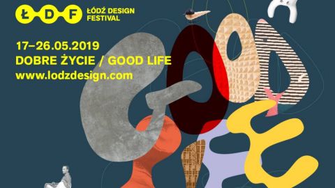 DOBRE ŻYCIE na Łódź Design Festival