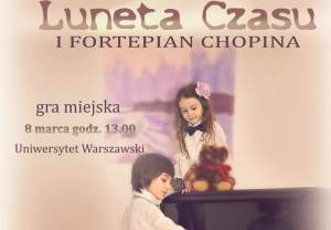Luneta Czasu i Fortepian Chopina