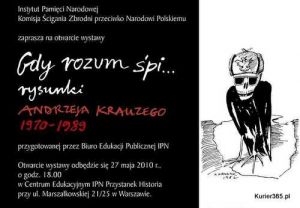 Zaproszenie na otwarcie wystawy &quot;Gdy rozum śpi ... rysunki Andrzeja Krauzego 1970 - 1989&quot;