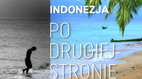 Bezdroża: Indonezja – po drugiej stronie raju
