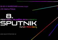 Trwa 8. Festiwal Filmów Rosyjskich „Sputnik nad Polską